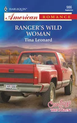 Ranger′s Wild Woman Tina Leonard