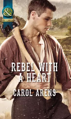 Rebel with a Heart, Carol Arens