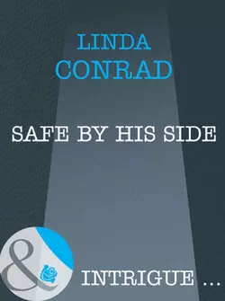 Safe by His Side Linda Conrad