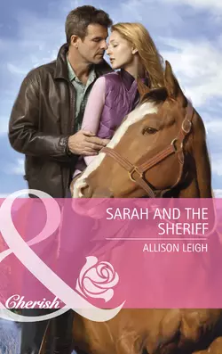 Sarah And The Sheriff, Allison Leigh