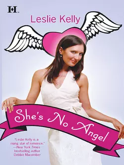 She′s No Angel Leslie Kelly