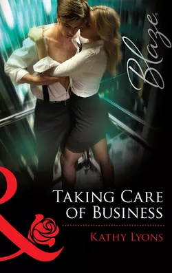 Taking Care of Business, Kathy Lyons