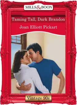 Taming Tall, Dark Brandon, Joan Pickart