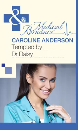 Tempted by Dr Daisy Caroline Anderson