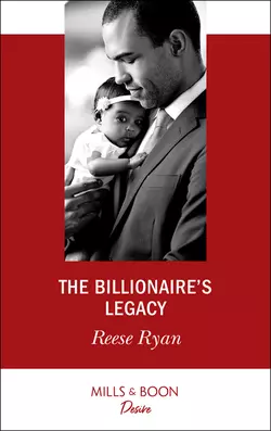 The Billionaire′s Legacy, Reese Ryan