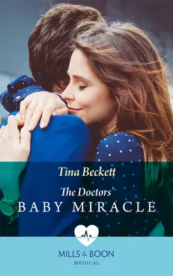 The Doctors′ Baby Miracle, Tina Beckett