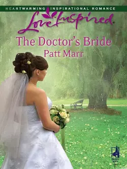 The Doctor′s Bride Patt Marr