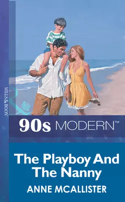 The Playboy And The Nanny, Anne McAllister