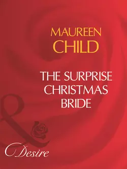 The Surprise Christmas Bride, Maureen Child