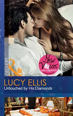 Untouched by His Diamonds Lucy Ellis