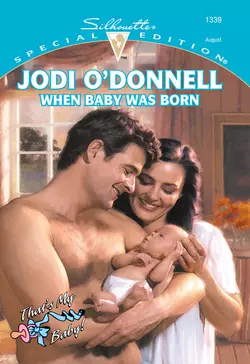 When Baby Was Born Jodi ODonnell