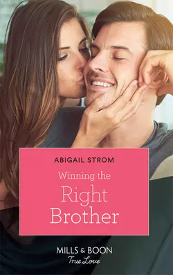 Winning the Right Brother, Abigail Strom