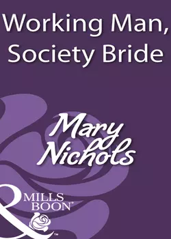 Working Man, Society Bride, Mary Nichols