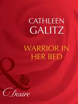 Warrior In Her Bed Cathleen Galitz