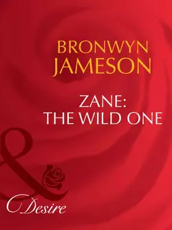 Zane: The Wild One Bronwyn Jameson