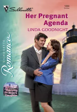 Her Pregnant Agenda Linda Goodnight