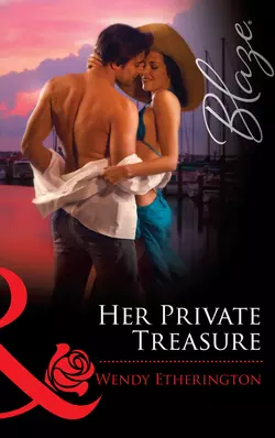 Her Private Treasure, Wendy Etherington