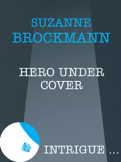 Hero Under Cover Suzanne Brockmann