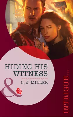 Hiding His Witness, C.J. Miller