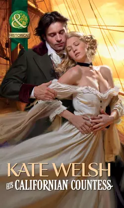 His Californian Countess, Kate Welsh