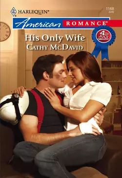 His Only Wife, Cathy McDavid