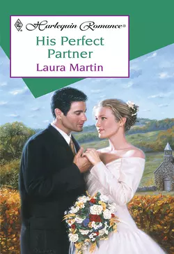 His Perfect Partner, Laura Martin