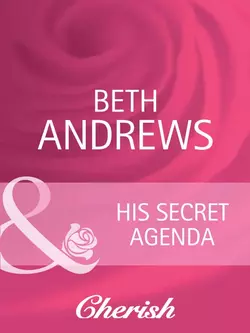 His Secret Agenda, Beth Andrews