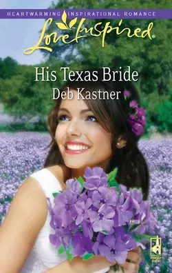 His Texas Bride Deb Kastner