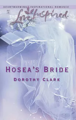 Hosea′s Bride, Dorothy Clark