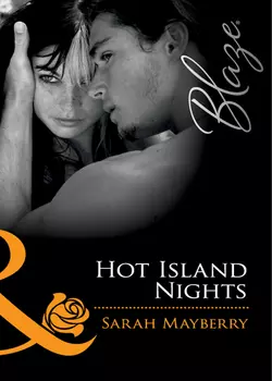 Hot Island Nights Sarah Mayberry