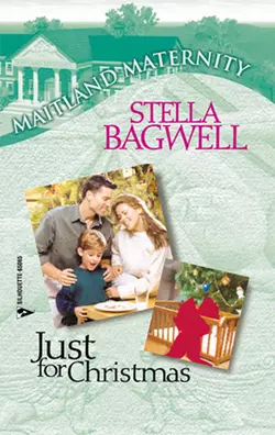 Just For Christmas, Stella Bagwell