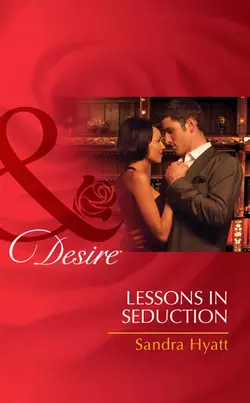 Lessons in Seduction, Sandra Hyatt