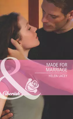 Made for Marriage, Helen Lacey