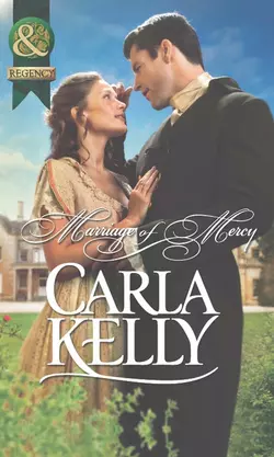 Marriage of Mercy, Carla Kelly