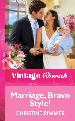 Marriage, Bravo Style!, Christine Rimmer