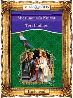 Midsummer′s Knight, Tori Phillips