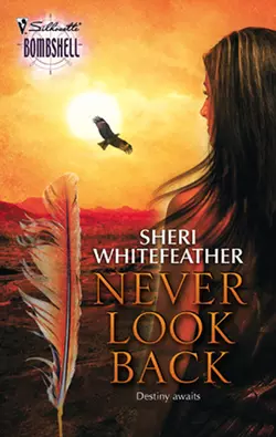 Never Look Back, Sheri WhiteFeather