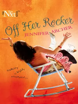 Off Her Rocker, Jennifer Archer