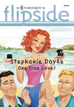 One True Love? Stephanie Doyle