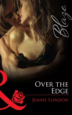 Over the Edge, Jeanie London