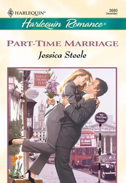 Part-time Marriage, Jessica Steele