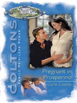 Pregnant In Prosperino, Carla Cassidy