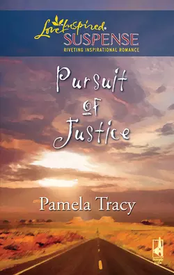 Pursuit of Justice, Pamela Tracy