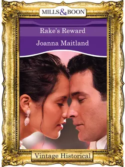 Rake′s Reward Joanna Maitland