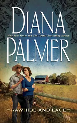 Rawhide and Lace, Diana Palmer