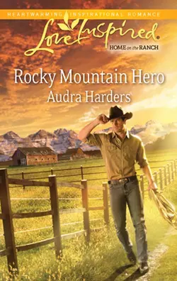 Rocky Mountain Hero, Audra Harders