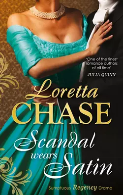 Scandal Wears Satin, Loretta Chase