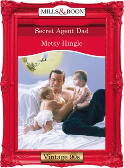 Secret Agent Dad Metsy Hingle