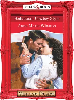 Seduction  Cowboy Style Anne Winston