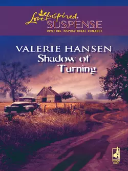 Shadow of Turning Valerie Hansen